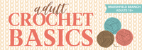Adult Crochet Basics @ Marshfield