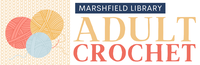 Adult Crochet Class @ Rogersville