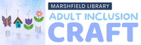 Adult Inclusion Craft @ Marshfield
