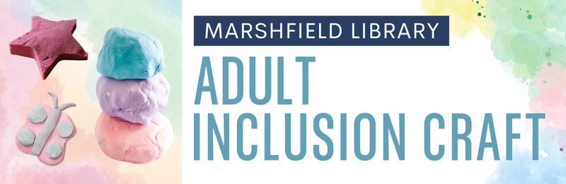 Adult Inclusion Craft @ Marshfield