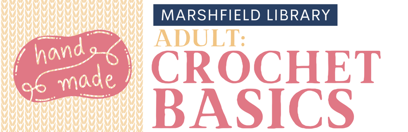 Crochet Basics @ Marshfield