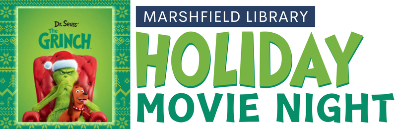 Holiday Movie Night @ Marshfield