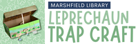 Leprechaun Trap Craft @ Marshfield