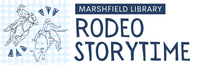 Rodeo Storytime @ Marshfield