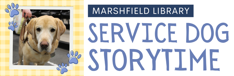 Service Dog Storytime @ Marshfield