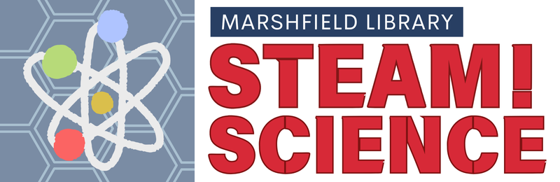 STEAM! Science @ Marshfield