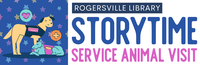 Storytime with Special Service Animal Visit @ Rogersville