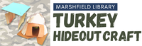 Turkey Hideout Craft @ Marshfield