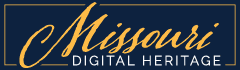 Missouri Digital Heritage Missouri Digital Heritage button.